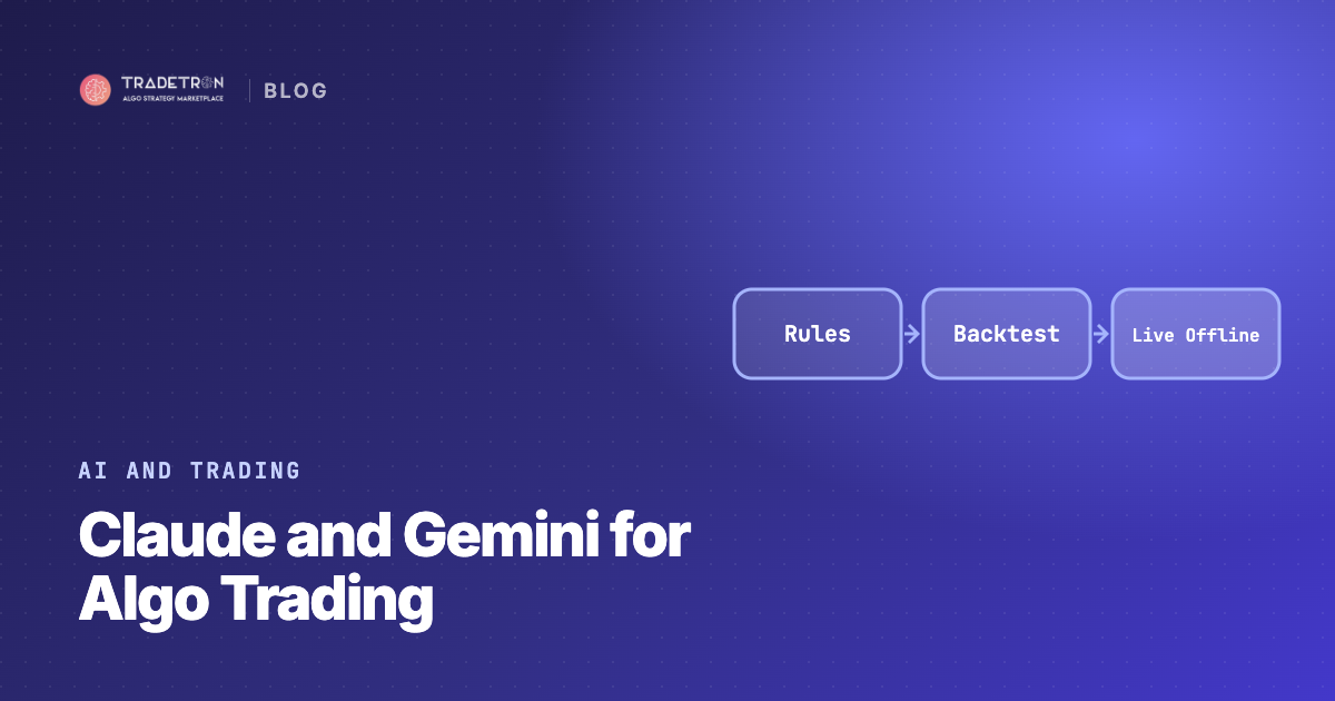 AI Trading Assistant: Using Claude and Gemini for Algo Trading