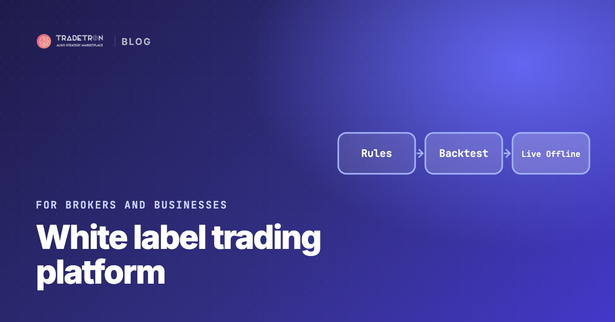 White Label Trading Platform: A Practical Guide for Sub-Brokers