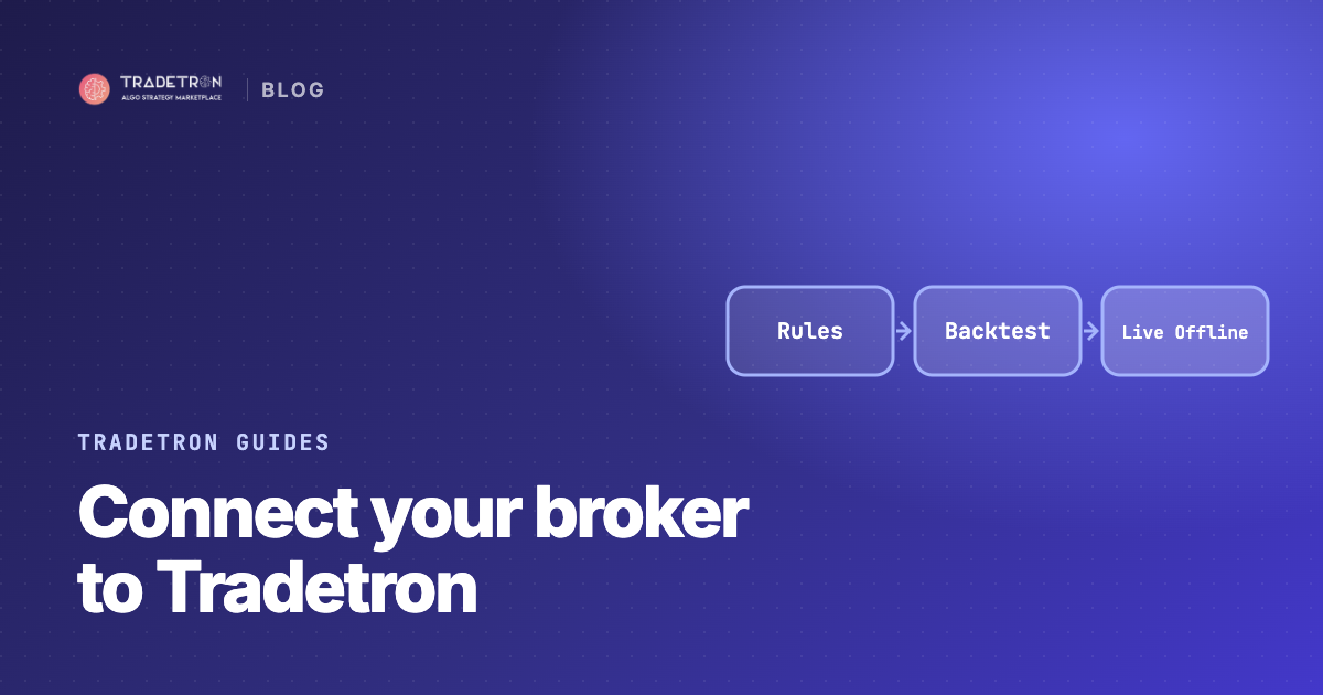 How to Connect Your Broker to Tradetron: Step-by-Step Setup