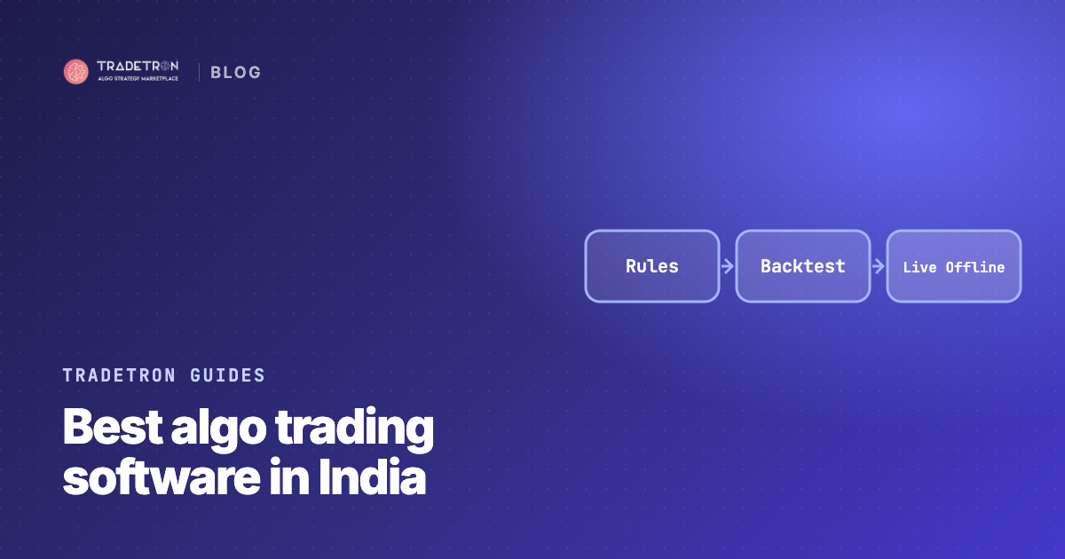 Best Algo Trading Software in India: How to Choose in 2026