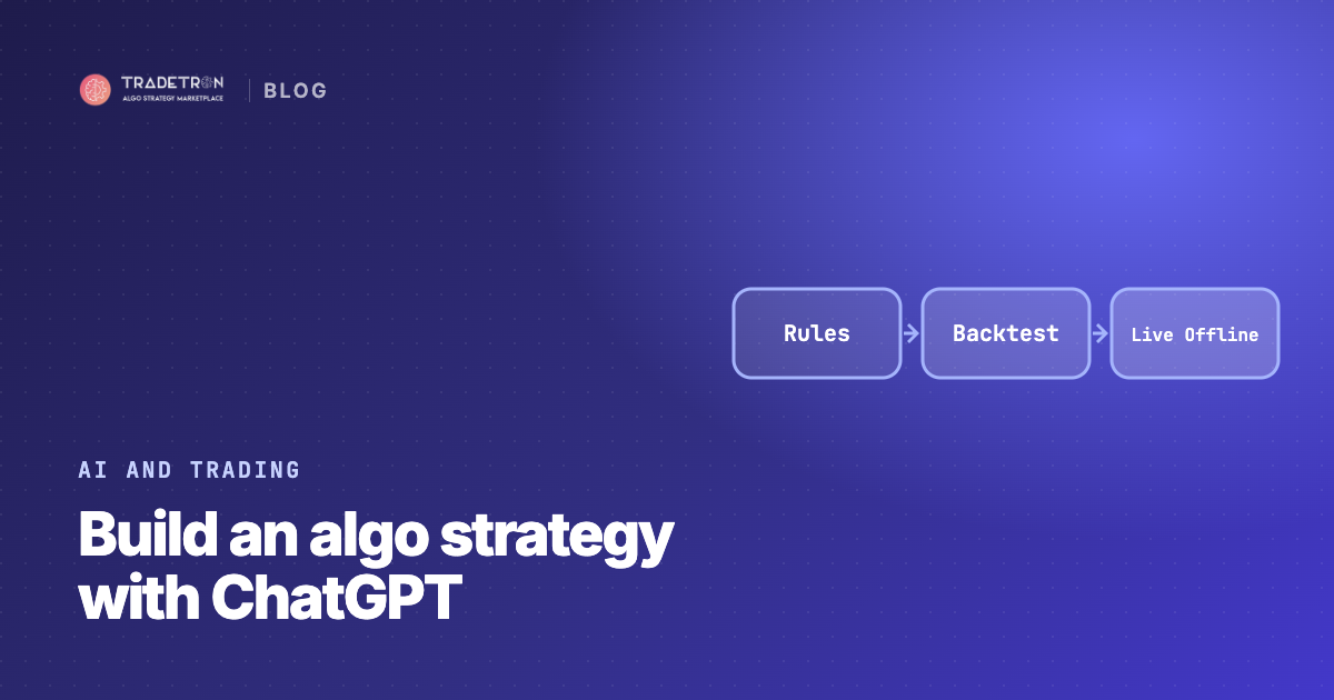How to Build an Algo Trading Strategy Using ChatGPT