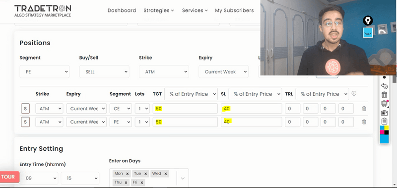 Tradetron position builder: two sell legs, a call and a put on the current week, 1 lot each, target 50 and stop loss 40 as a percentage of entry price