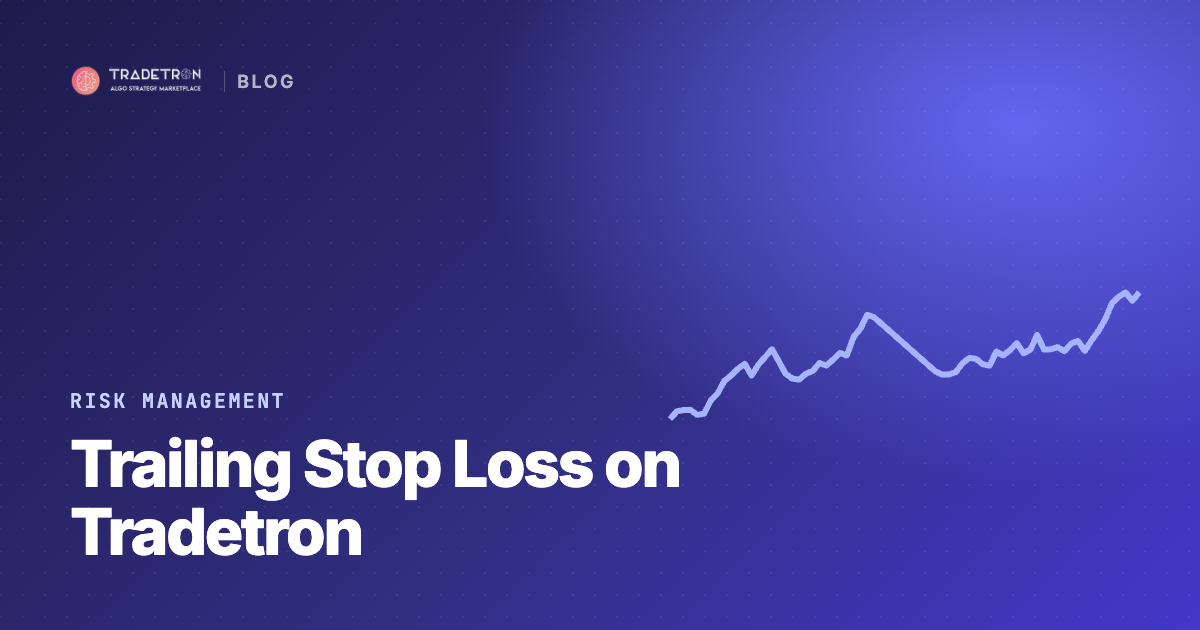 What Is Trailing Stop Loss and How to Activate TSL on Tradetron