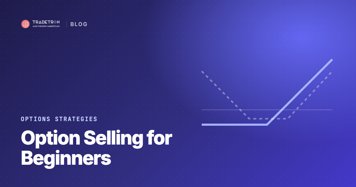 Option Selling Strategy: A Beginner's Guide for Indian Traders
