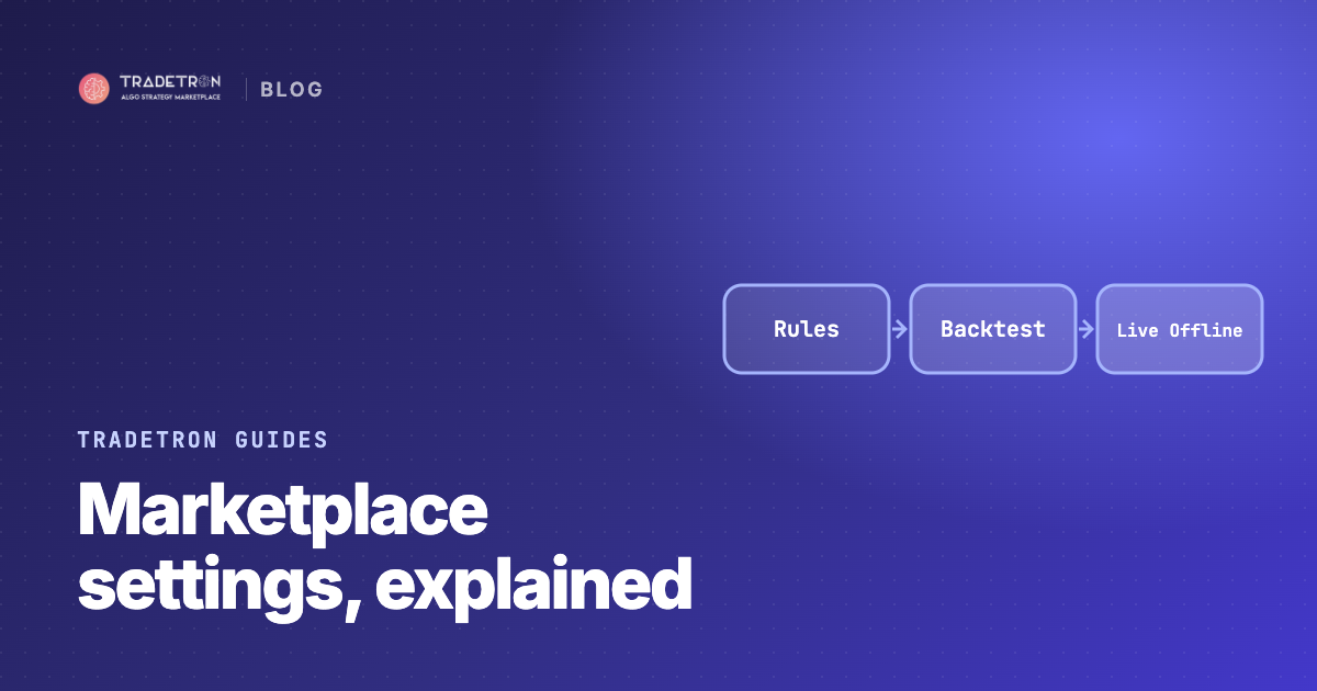 Marketplace Settings on Tradetron: Creator and Subscriber Guide