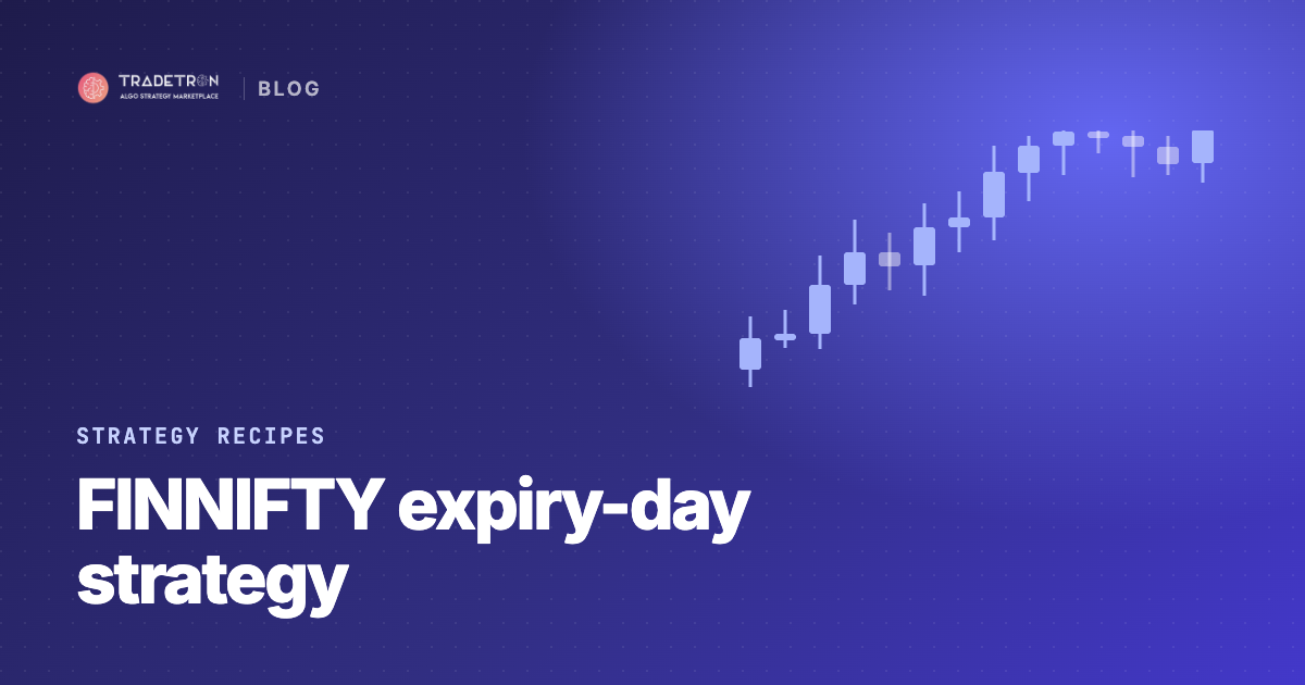 FINNIFTY Trading: An Expiry-Day Strategy and How to Automate It
