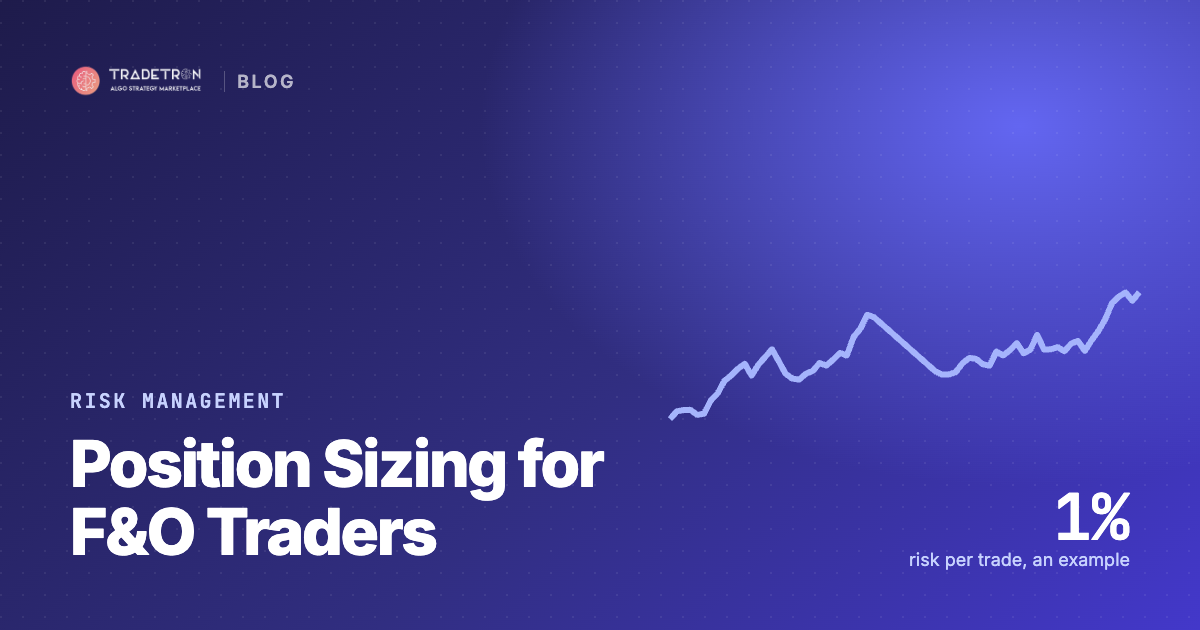 Position Sizing for F&O Traders: How Many Lots to Trade