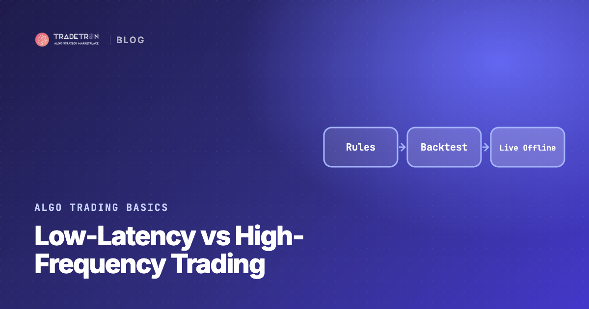 Low-Latency vs High-Frequency Trading: Key Differences