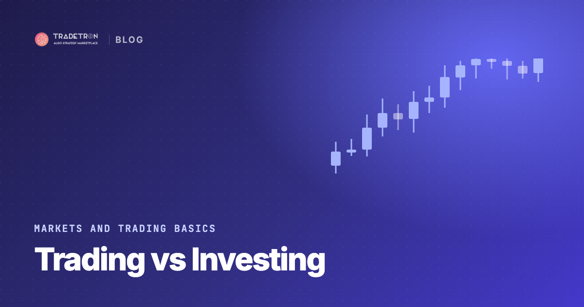 Trading vs Investing: Key Differences and Which Suits You